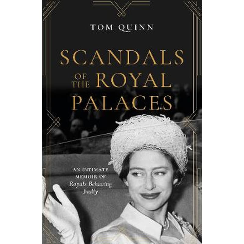 Scandals of the Royal Palaces