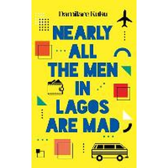 Nearly All the Men in Lagos are Mad image 0
