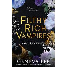 Filthy Rich Vampires: For Eternity