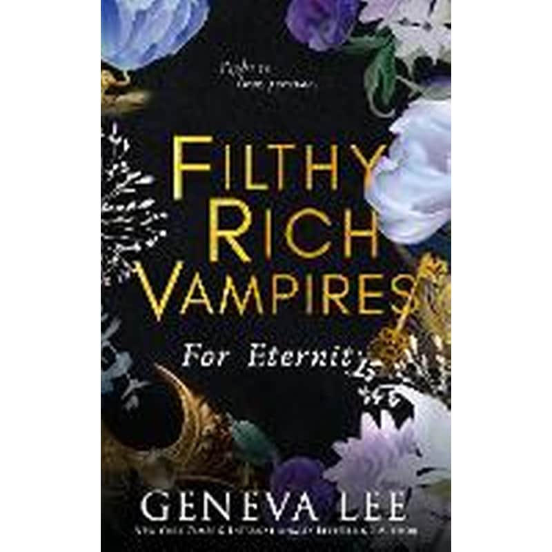 Filthy Rich Vampires: For Eternity