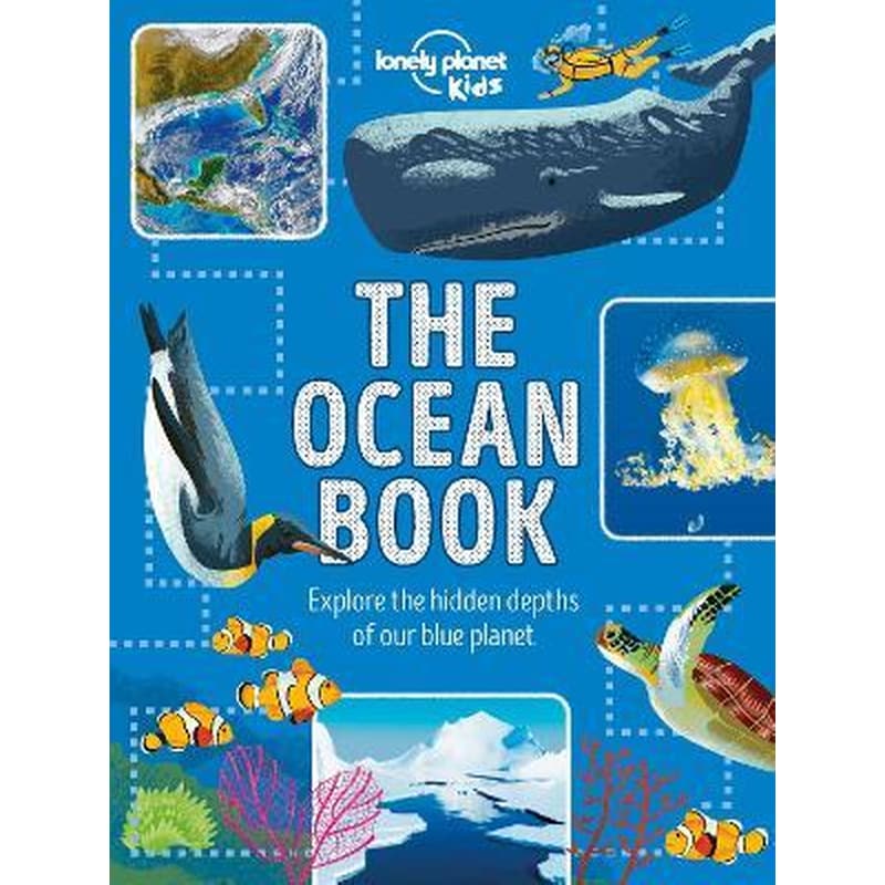 Lonely Planet Kids The Ocean Book