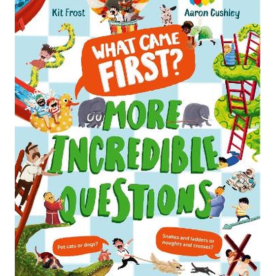 What Came First? – More Incredible Questions image 0