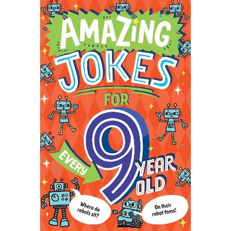 Amazing Jokes for Every 9 Year Old