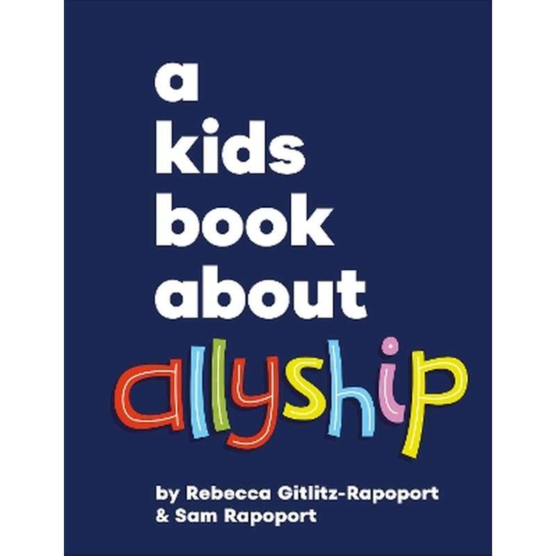 A Kids Book About Allyship