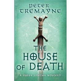 The House of Death (Sister Fidelma Mysteries Book 32)