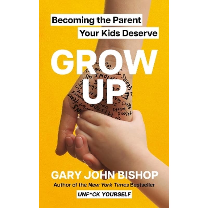 GROW UP
