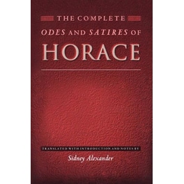 The Complete Odes and Satires of Horace