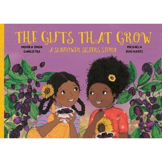 The Gifts That Grow : A Sunflower Sisters Story image 0