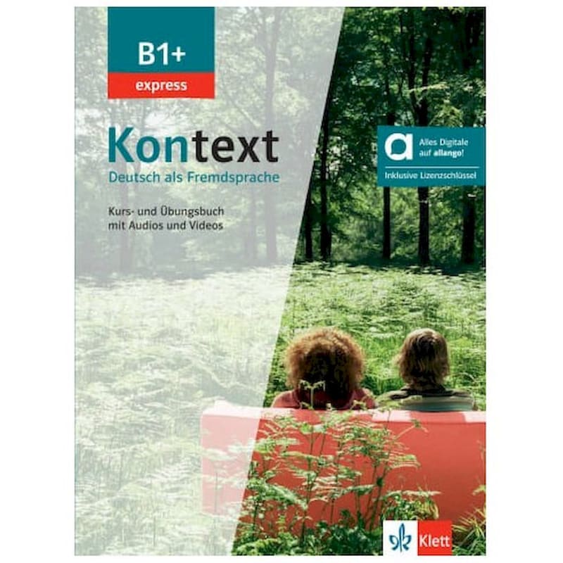 Kontext (B1+) express - Hybride Ausgabe allango - Kurs- und Übungsbuch mit Audios und Videos