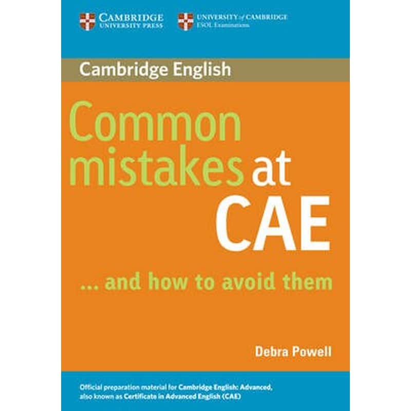 Common Mistakes at CAE...and How to Avoid Them Common Mistakes at CAE...and How to Avoid Them