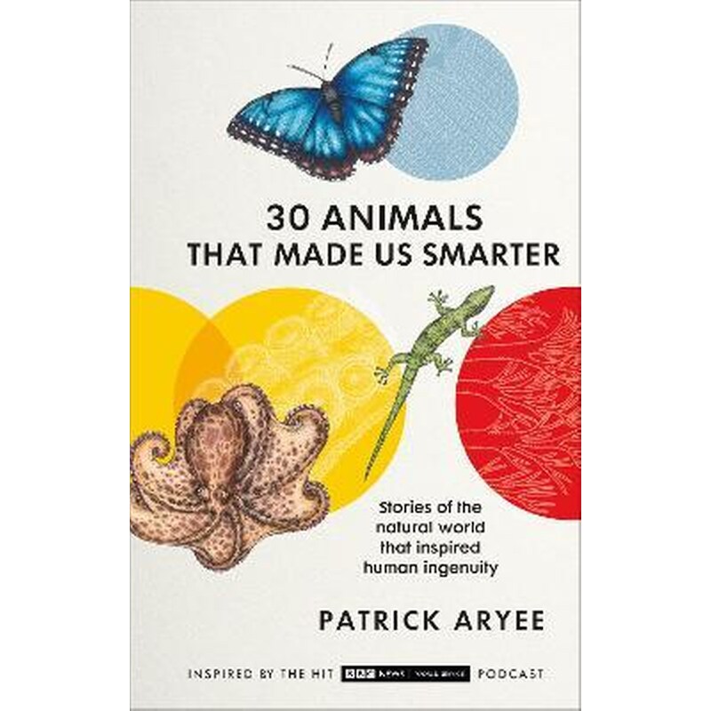 30 Animals That Made Us Smarter