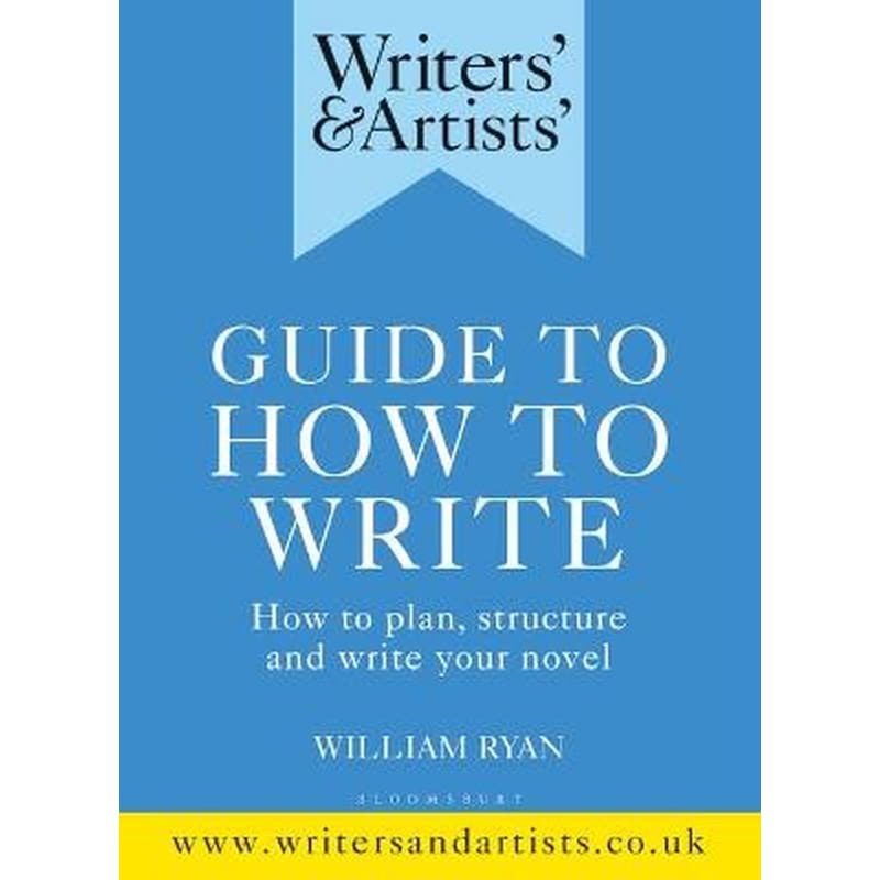 Writers Artists Guide to How to Write