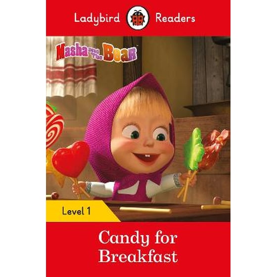 Ladybird Readers Level 1 - Masha and the Bear - Candy for Breakfast (ELT Graded Reader) image 0