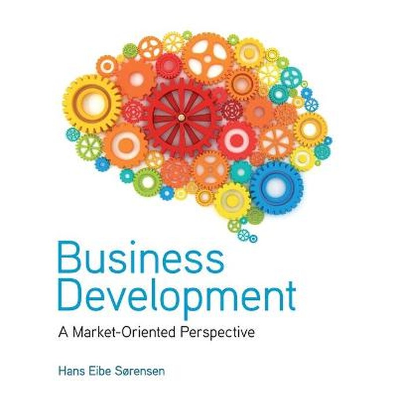 Business Development - A Market-Oriented Perspective