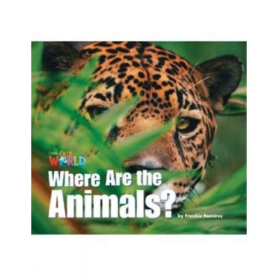 Our World Readers- Where Are the Animals? image 0
