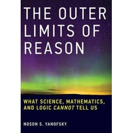 The Outer Limits of Reason