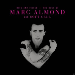 Hits And Pieces - The Best Of Marc Almond & Soft C