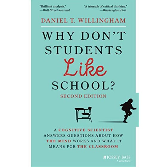 Why Don't Students Like School?: A Cognitive Scientist Answers Questions About How the Mind Works and What It Means for the Classroom image 0