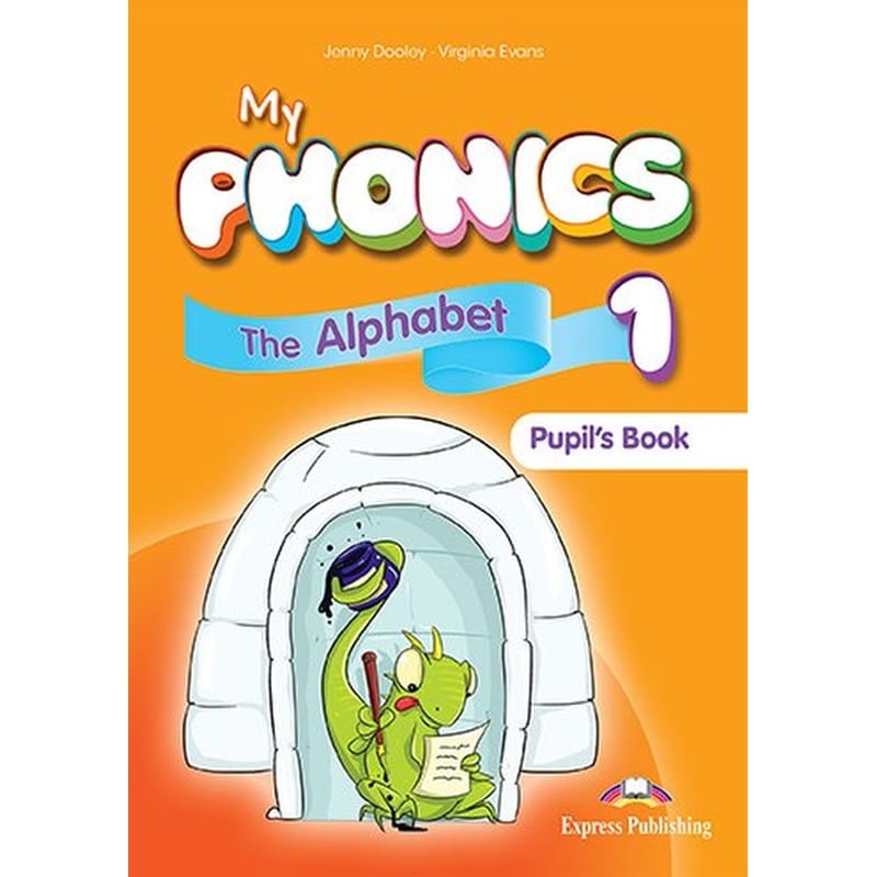My Phonics 1 - The Alphabet Pupils Book