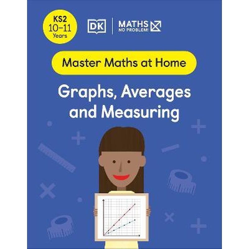Maths - No Problem! Graphs, Averages and Measuring, Ages 10-11 (Key Stage 2)