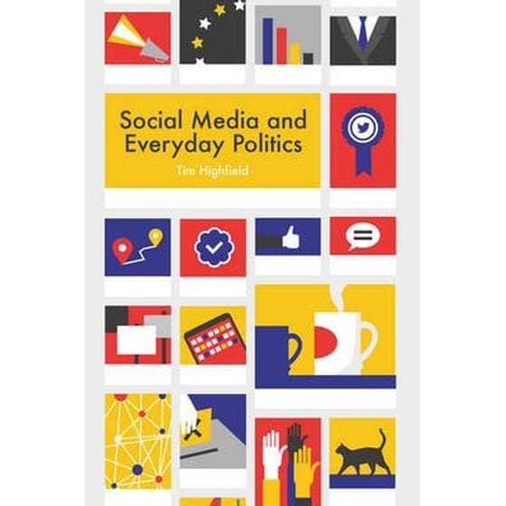 Social Media and Everyday Politics image 0