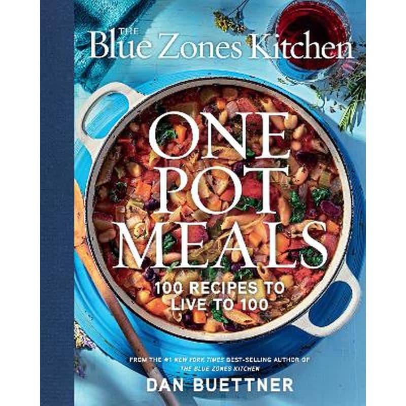 The Blue Zones Kitchen One Pot Meals