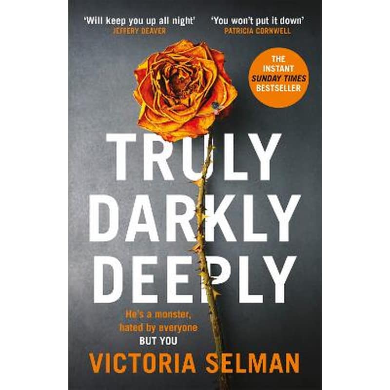 Truly, Darkly, Deeply