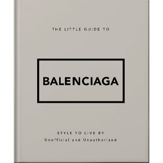 The Little Guide to Balenciaga image 0