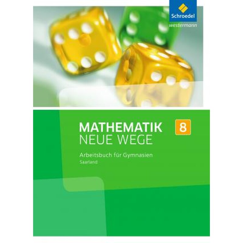 Mathematik Neue Wege 8. Arbeitsbuch. S1. Saarland