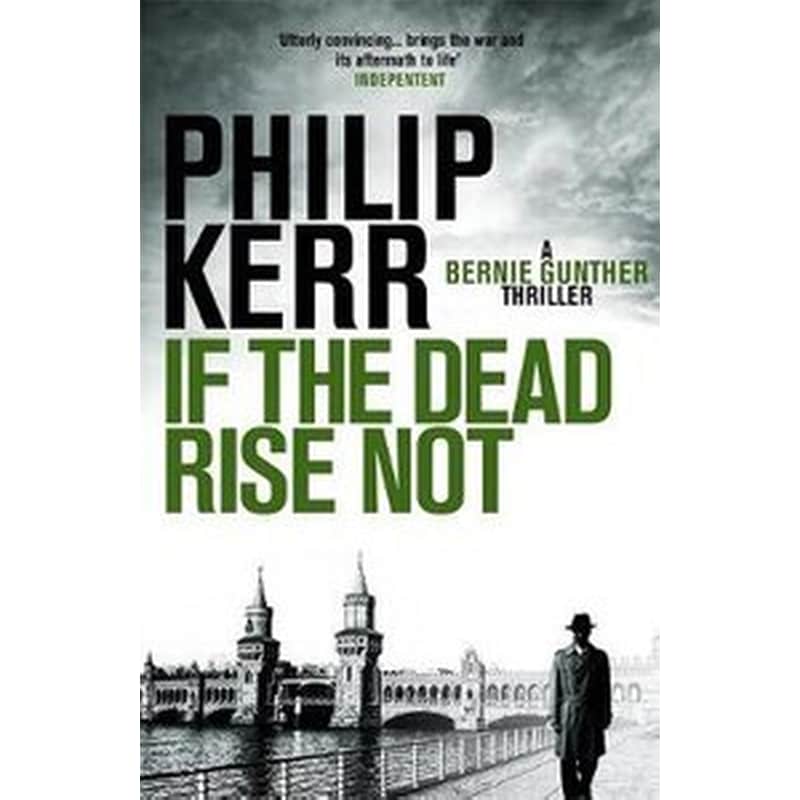 If the Dead Rise Not 6 Bernie Gunther Thriller