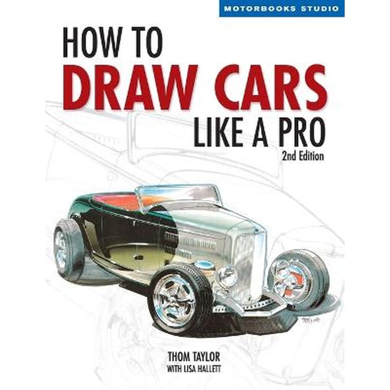 How to Draw Cars Like a Pro, 2nd Edition