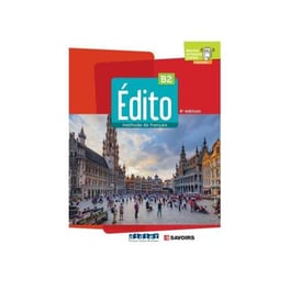 Edito 2e edition : Livre de l'eleve B2 + didierfle.app