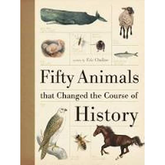 Fifty Animals That Changed the Course of History image 0