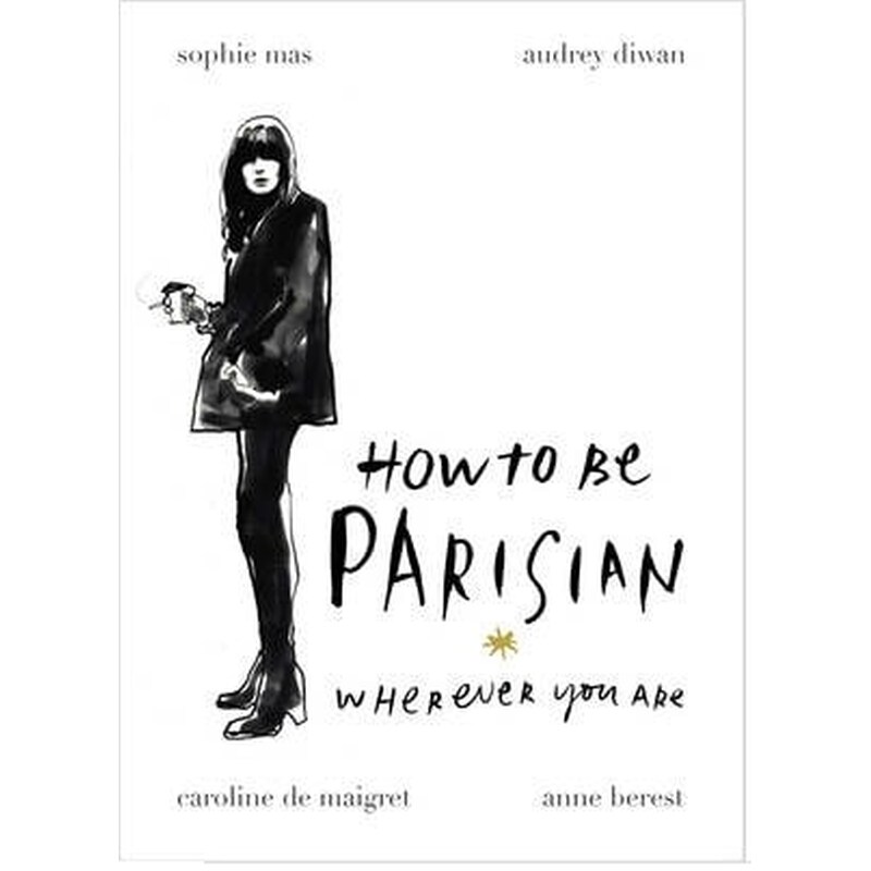 How To Be Parisian