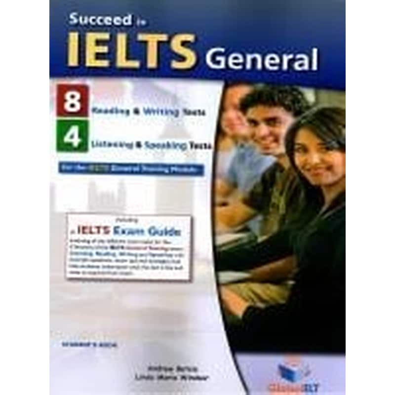 Succeedition In Ielts General (8 Read. Writ. Tests + 4 List. Speak. Tests) student s Book
