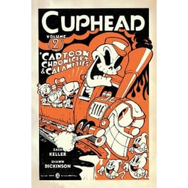 Cuphead Volume 2: Cartoon Chronicles & Calamities