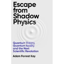 Escape From Shadow Physics