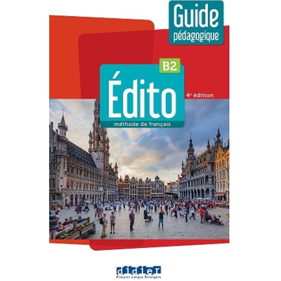 Edito B2 Guide Pedagogique 4th Edition image 0