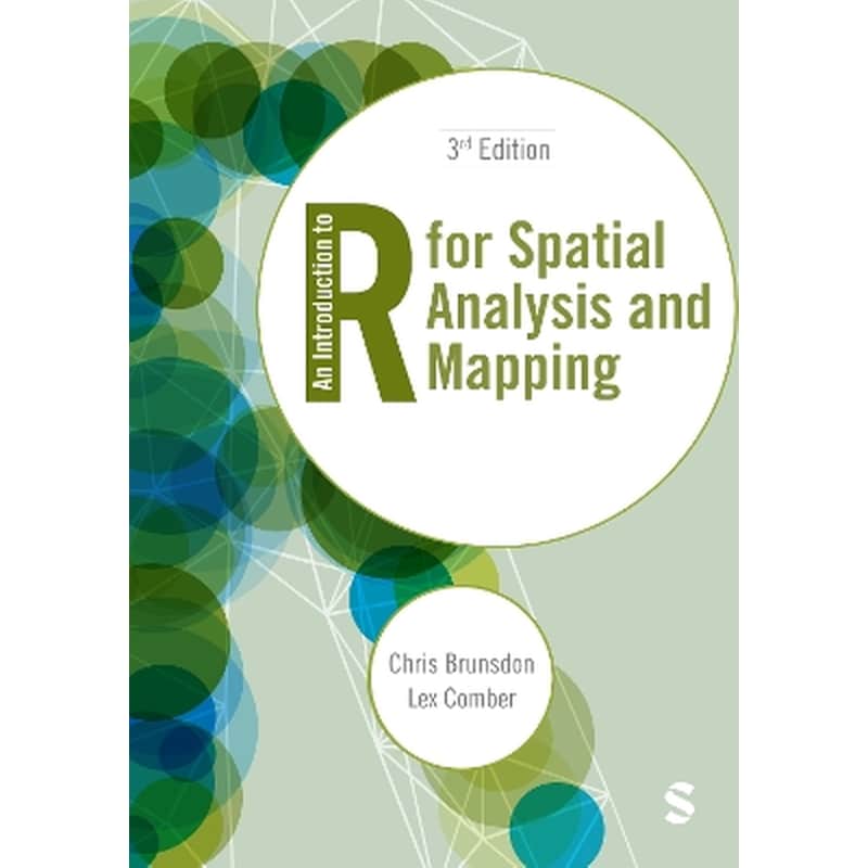 An Introduction to R for Spatial Analysis and Mapping