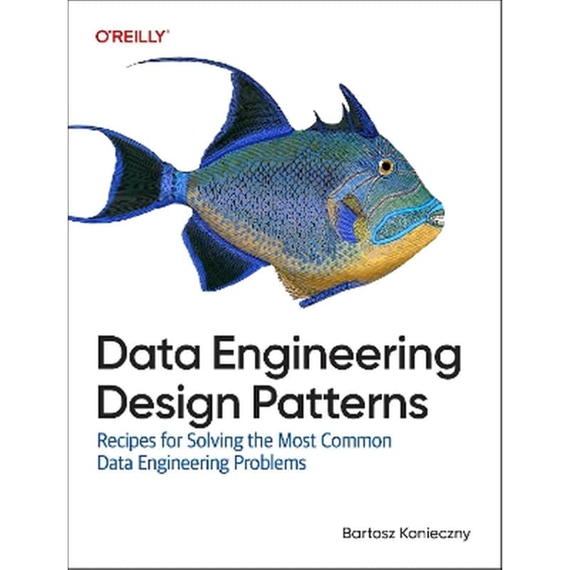 Data Engineering Design Patterns