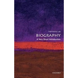 Biography: A Very Short Introduction