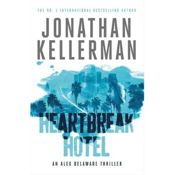 Heartbreak Hotel (Alex Delaware series, Book 32) image 0