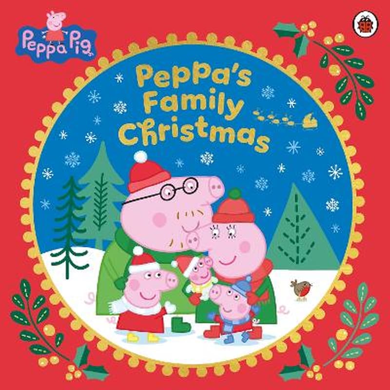 Peppa Pig: Peppa’s Family Christmas