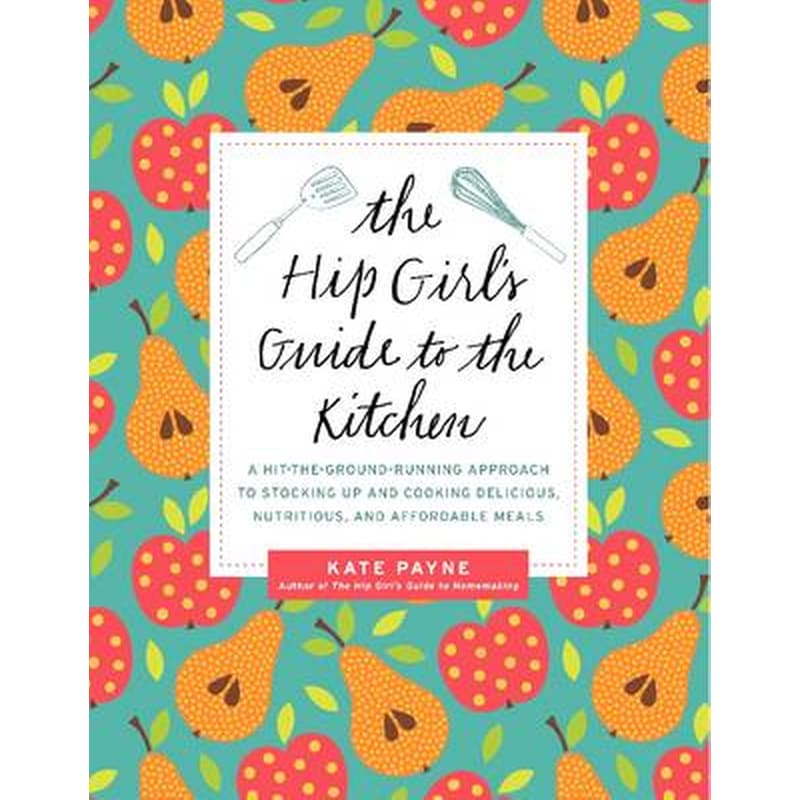 Hip Girls Guide to the Kitchen