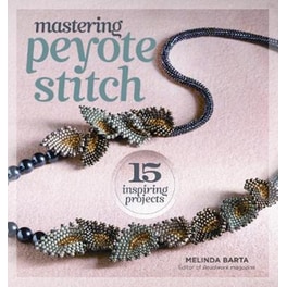 Mastering Peyote Stitch