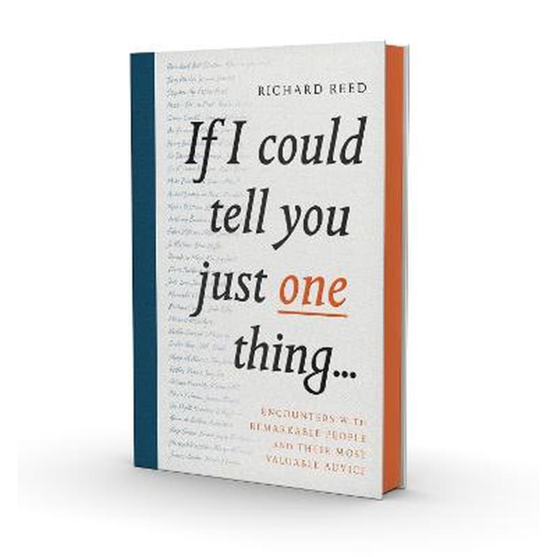 If I Could Tell You Just One Thing...