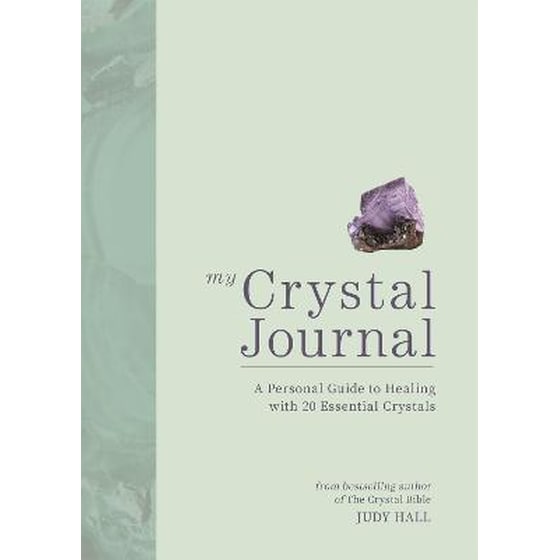 My Crystal Journal : A Personal Guide to Crystal Healing image 0