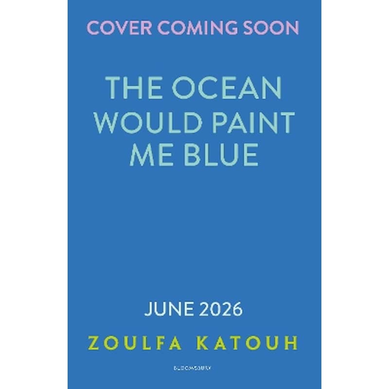 The Ocean Would Paint Me Blue