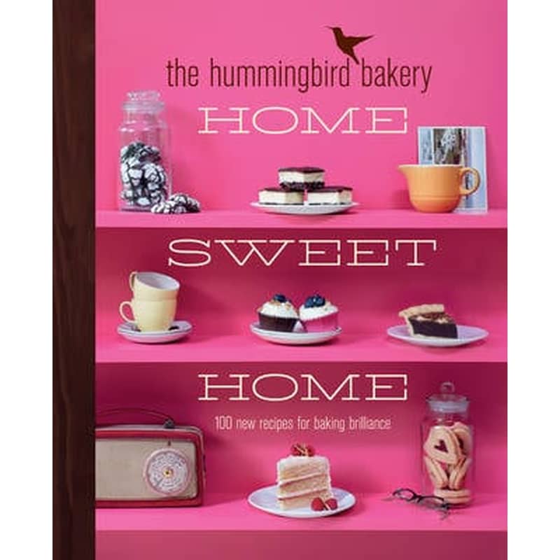 The Hummingbird Bakery Home Sweet Home