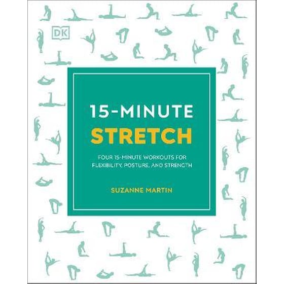 15-Minute Stretch : Four 15-Minute Workouts for Flexibility, Posture, and Strength image 0